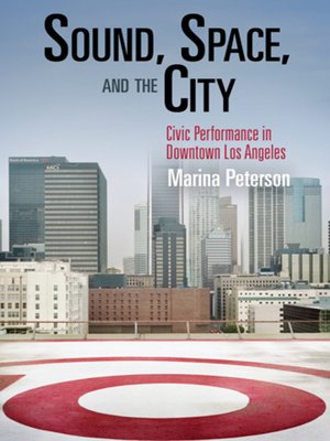 cover image of Sound, Space, and the City
